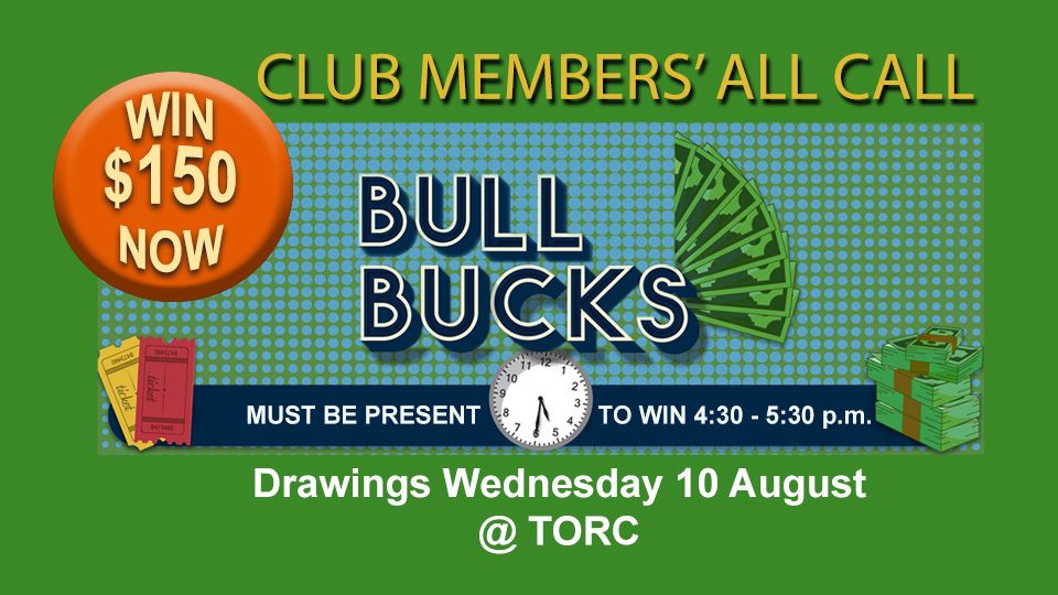 Bull Bucks 10 August