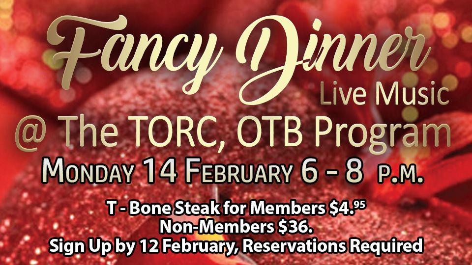 Fancy Dinner @ The TORC 14 February