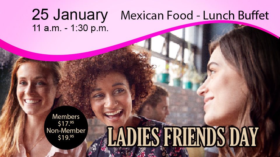 Ladies Friends Day January