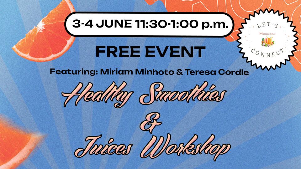Healthy Smoothies & Juices Workshop June